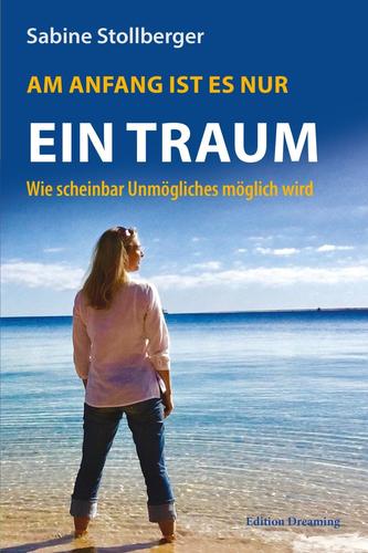 Am Anfang ist es nur ein Traum