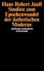 Studien zum Epochenwandel der ästhetischen Moderne