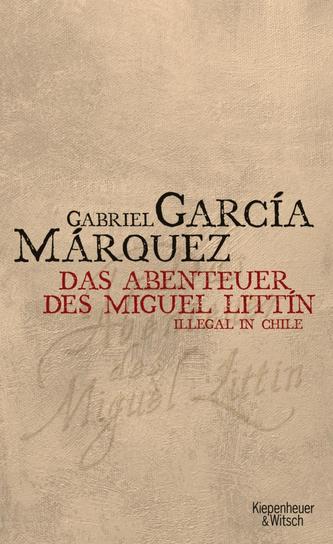 Abenteuer des Miguel Littin