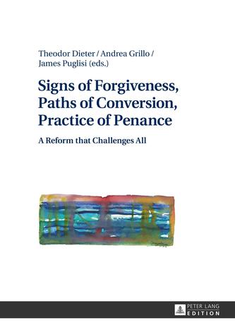Signs of Forgiveness, Paths of Conversion, Practice of Penance