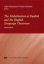 The Globalisation of English and the English Language Classroom