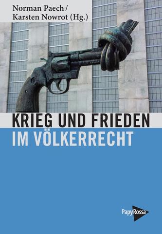 Krieg und Frieden um Völkerrecht