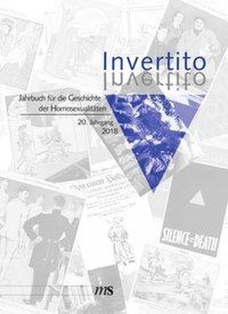 Invertito. Jahrbuch für die Geschichte der Homosexualität 20. Jahrgang