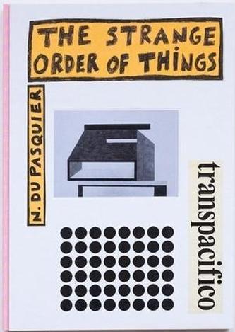 The strange order of things