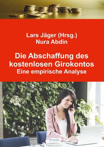 Die Abschaffung des kostenlosen Girokontos