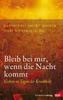 Bleib bei mir, wenn die Nacht kommt