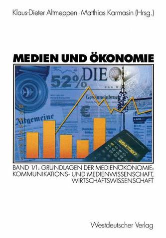 Medien und Ökonomie 1/1
