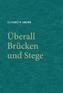 Überall Brücken und Stege