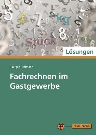 Lösungen zu 04291: Fachrechnen im Gastgewerbe