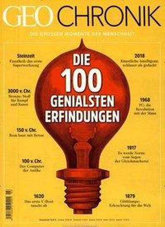GEO Chronik 03/2018 - 100 genialsen Erfindungen