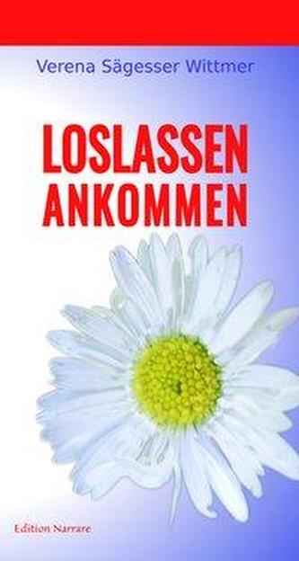 Loslassen Ankommen
