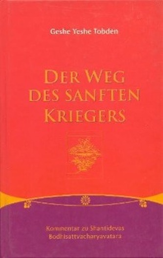 Der Weg des sanften Kriegers