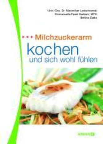 Milchzuckerarm kochen und sich wohl fühlen