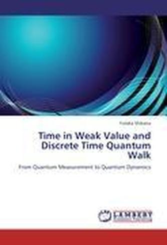 Time in Weak Value and Discrete Time Quantum Walk