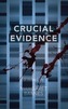 Crucial Evidence