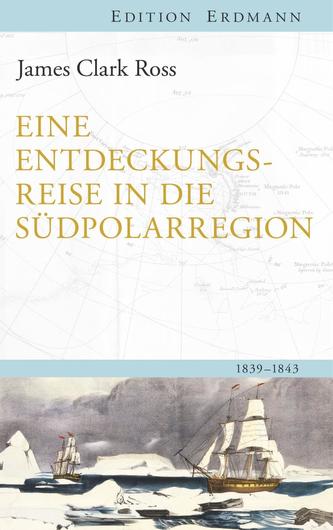 Eine Entdeckungsreise in die Südpolarregion