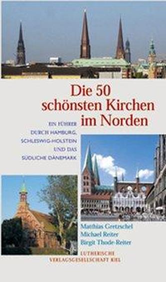 Die 50 schönsten Kirchen im Norden