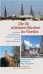 Die 50 schönsten Kirchen im Norden