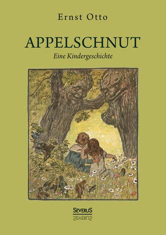 Appelschnut - eine Kindheitsgeschichte