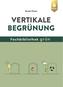 Vertikale Begrünung