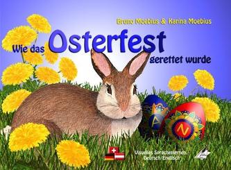 Wie das Osterfest gerettet wurde