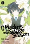 O Maidens In Your Savage Season 5