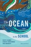 The Ocean in the School