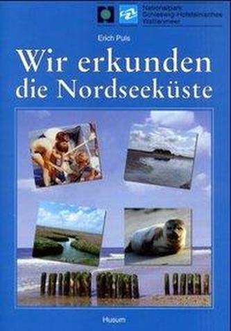 Wir erkunden die Nordseeküste. Schülerheft