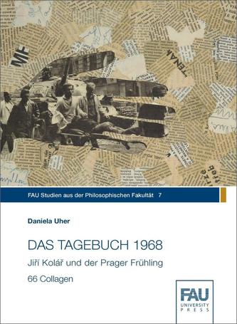 DAS TAGEBUCH 1968. Jirí Kolár und der Prager Frühling