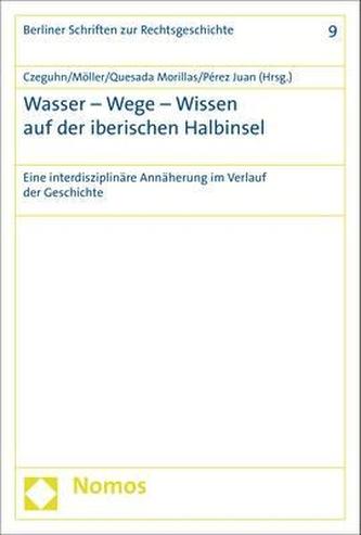 Wasser - Wege - Wissen auf der iberischen Halbinsel