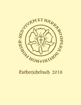 Lutherjahrbuch 85. Jahrgang 2018