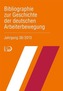 Bibliographie zur Geschichte der deutschen Arbeiterbewegung, Jahrgang 38 (2013)
