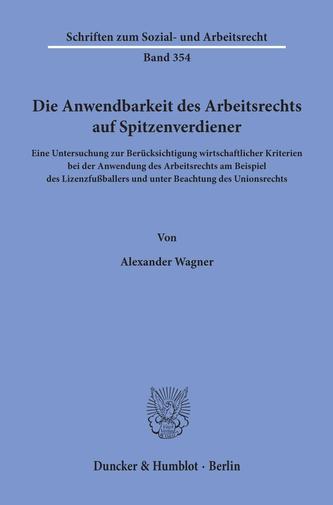 Die Anwendbarkeit des Arbeitsrechts auf Spitzenverdiener