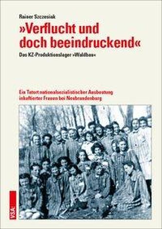 »Verflucht und doch beeindruckend«