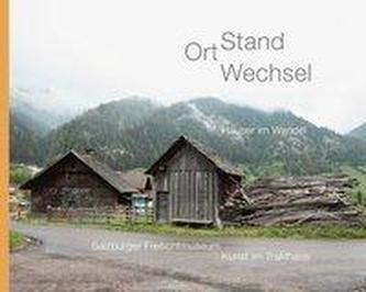 STAND ORT WECHSEL. HÄUSER IM WANDEL