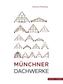 Münchner Dachwerke