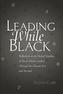 Leading While Black
