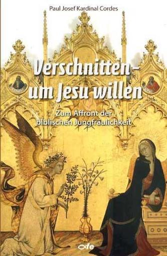 Verschnitten um Jesu willen