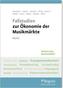Fallstudien zur Ökonomie der Musikmärkte - Band 2