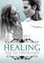 Healing - Dir zu vertrauen