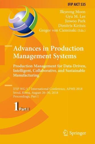 Advances in Production Management Systems. Production Management for Data-Driven, Intelligent, Collaborative, and Sustainable Ma