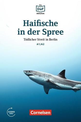 Die DaF-Bibliothek A1-A2 - Haifische in der Spree
