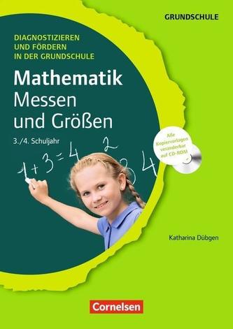 Diagnostizieren und Fördern in der Grundschule - Mathematik 3./4. Schuljahr. Messen und Größen