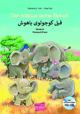Der schlaue kleine Elefant. Kinderbuch Deutsch-Persisch mit mehrsprachiger Audio-CD