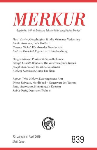 MERKUR Gegründet 1947 als Deutsche Zeitschrift für europäisches Denken - 2019-04