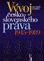 Vývoj česko-slovenského práva 1945-1989