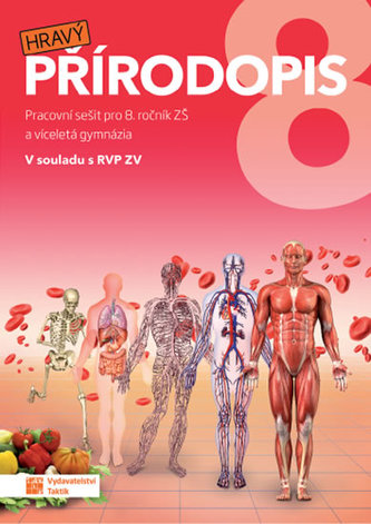 Hravý přírodopis 8 - pracovní sešit Hravý přírodopis 8 - pracovní sešit