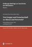 Von Gruppe und Gemeinschaft zu Akteur und Netzwerk? Netzwerkforschung in der Landesgeschichte