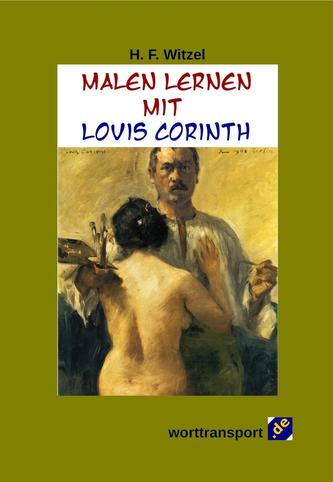 Malen lernen mit Lovis Corinth