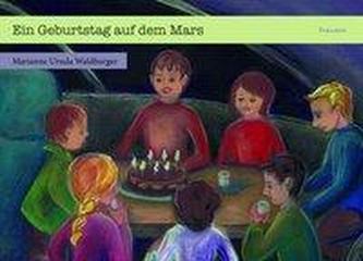 Ein Geburtstag auf dem Mars